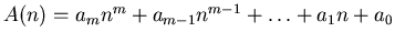 $A(n)=a_{m}n^{m}+ a_{m-1}n^{m-1}+\ldots +a_{1}n+a_{0}$