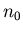 $n_{0}$
