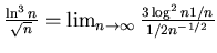 $\frac{\ln^{3} n}{\sqrt{n}}=\lim_{n \rightarrow \infty}
\frac{3\log^{2} n 1/n}{1/2 n^{-1/2}}$