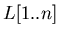 $L[1..n]$