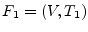 $F_1 = (V, T_1)$