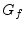 $G_f$