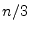 $n/3$