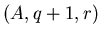 $(A,q+1,r)$