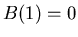 $B(1)=0$