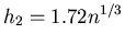 $h_{2}=1.72n^{1/3}$