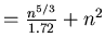 $=\frac{n^{5/3}}{1.72}+n^{2}$