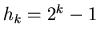 $h_{k}=2^{k}-1$