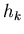 $h_{k}$