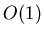 $O(1)$