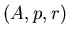 $(A,p,r)$